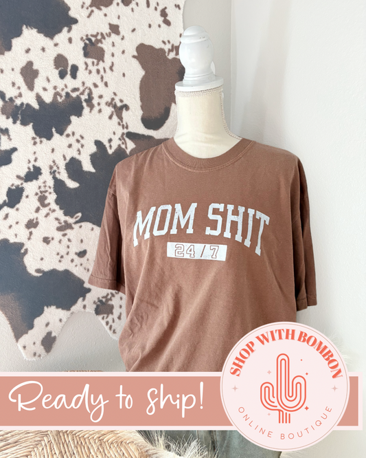 Mom Shit 24/7