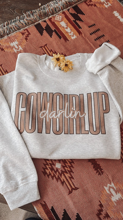 Cowgirl Up Darlin crewneck